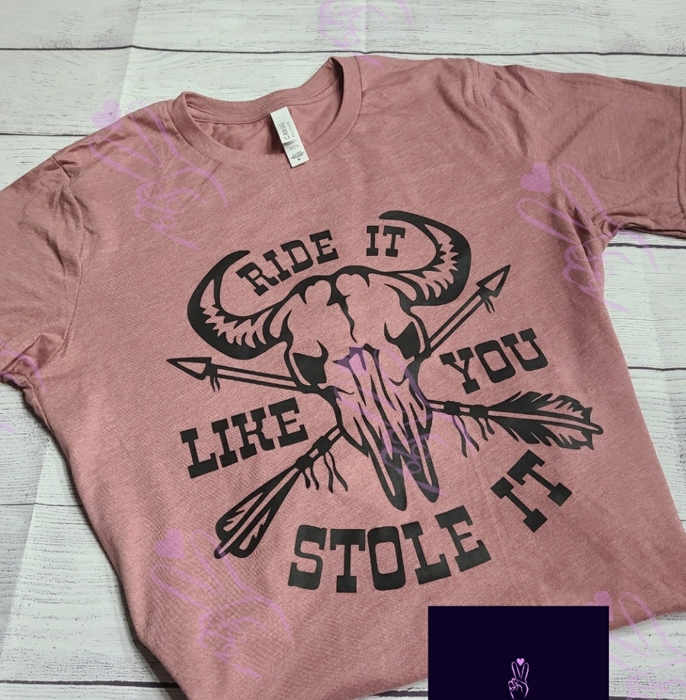 Ride It Like You Stole It